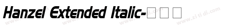 Hanzel Extended Italic字体转换